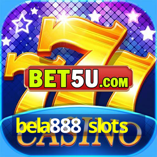 bela888 slots